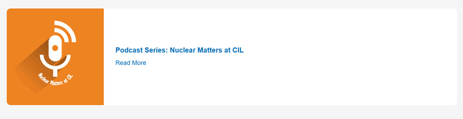 Podcast Series Nuclear Matters at CIL