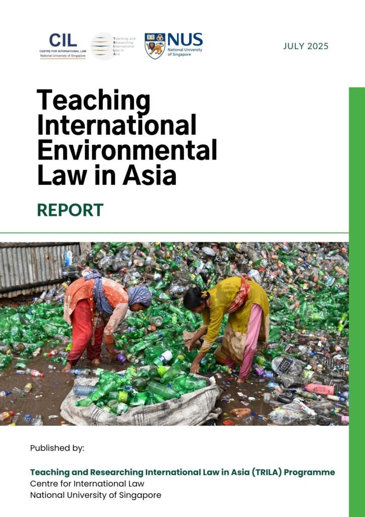 Teaching International Environmental Law in Asia Report 2025 - Centre ...